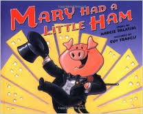 A book cover Illustration of Mary Had a Little Ham