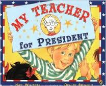 A book cover Illustration of My Teacher for President